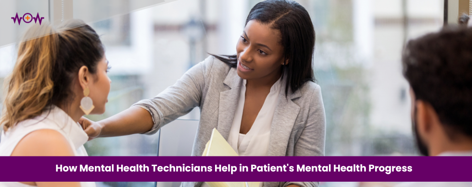 How Mental Health Technicians Help in Patient's Mental Health Progress