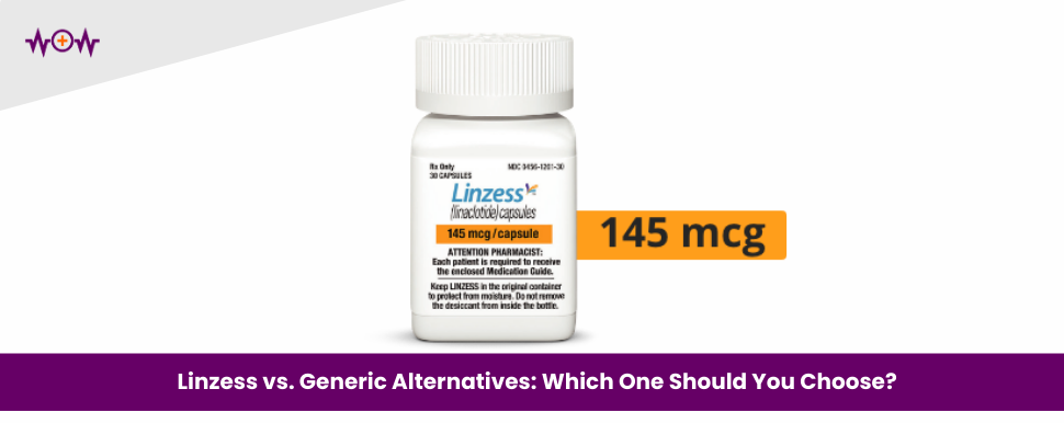 Linzess vs. Generic Alternatives: Which One Should You Choose?